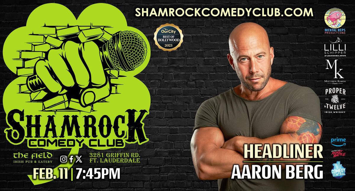 SHAMROCK COMEDY CLUB w\/ AARON BERG