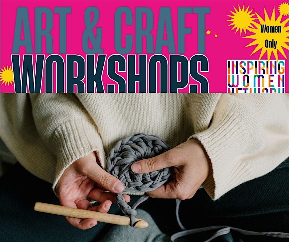 WN Create & Connect: Crochet Classes -Arts & Crafts Group.