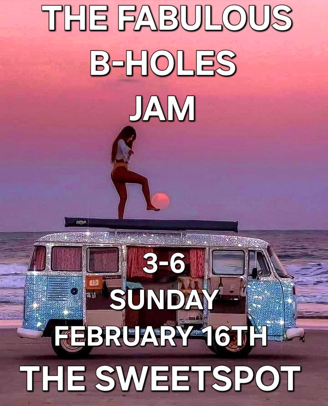 THE FABULOUS B-HOLES JAM 