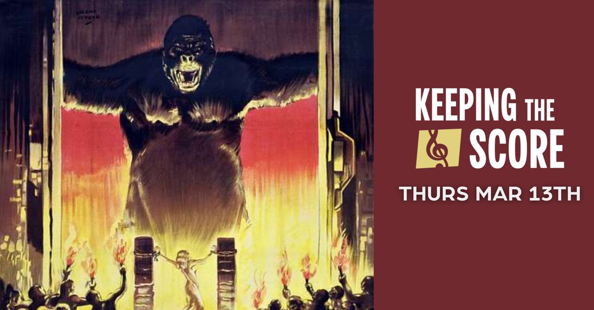 King Kong (1933) | Keeping the Score Series