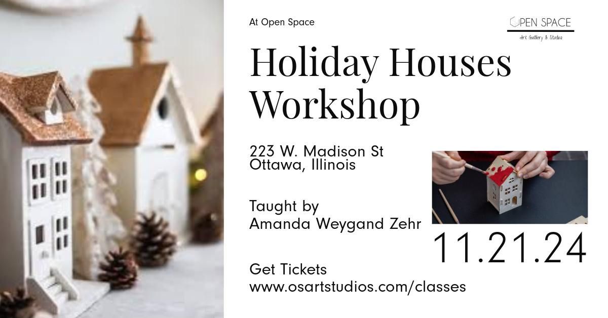 Holiday Houses Workshop