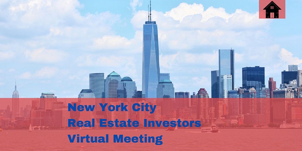 NYC Real Estate Investors Introductory Briefing (Virtual Webinar)
