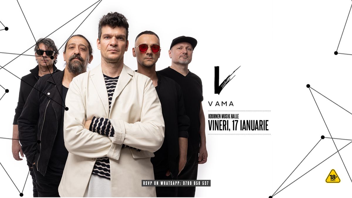 Vama at Kruhnen Musik Halle \/ 17 ianuarie