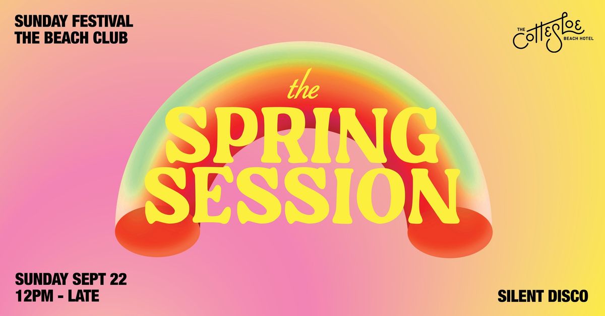 THE SPRING SESSION