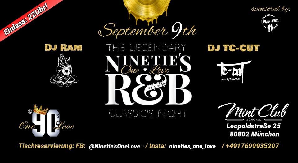 The Legendary Ninetie's R&B & HipHop Classic's Party \/ 9.9.22 Mint Club M\u00fcnchen \/ ab 25 Jahren!