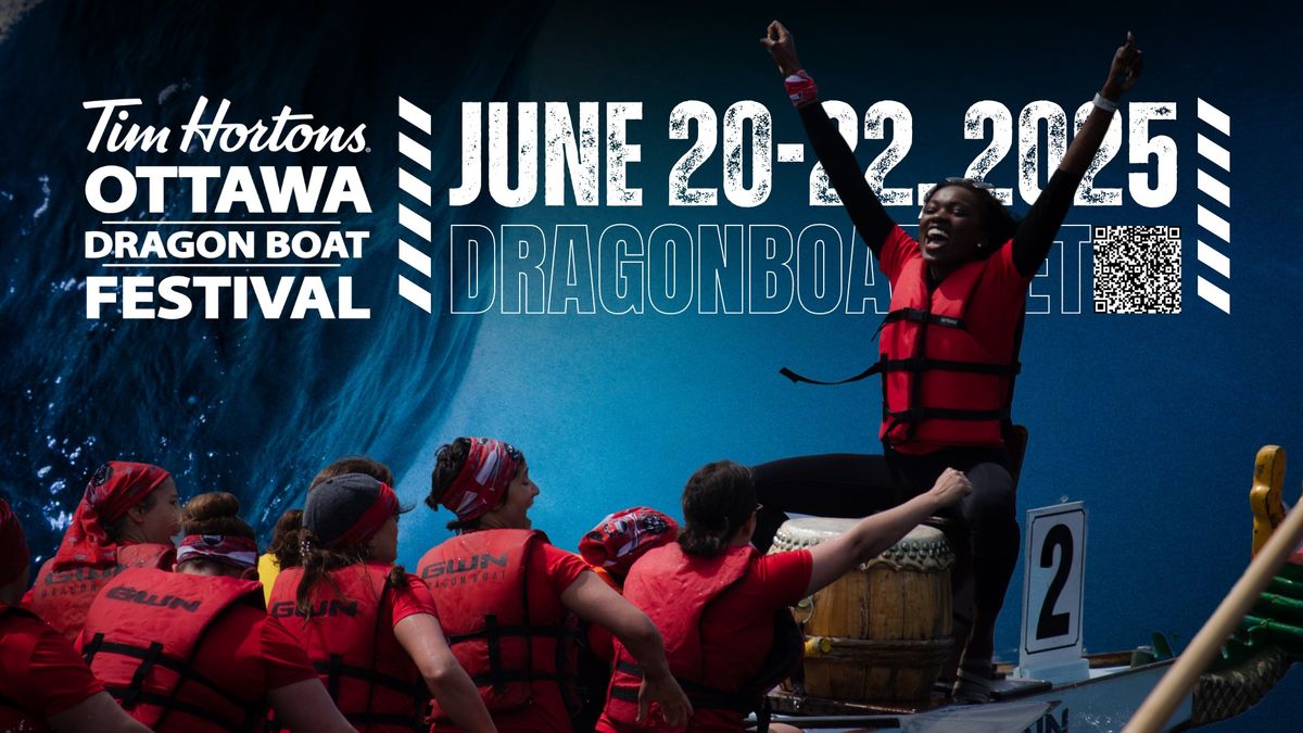 TIM HORTONS OTTAWA DRAGON BOAT FESTIVAL