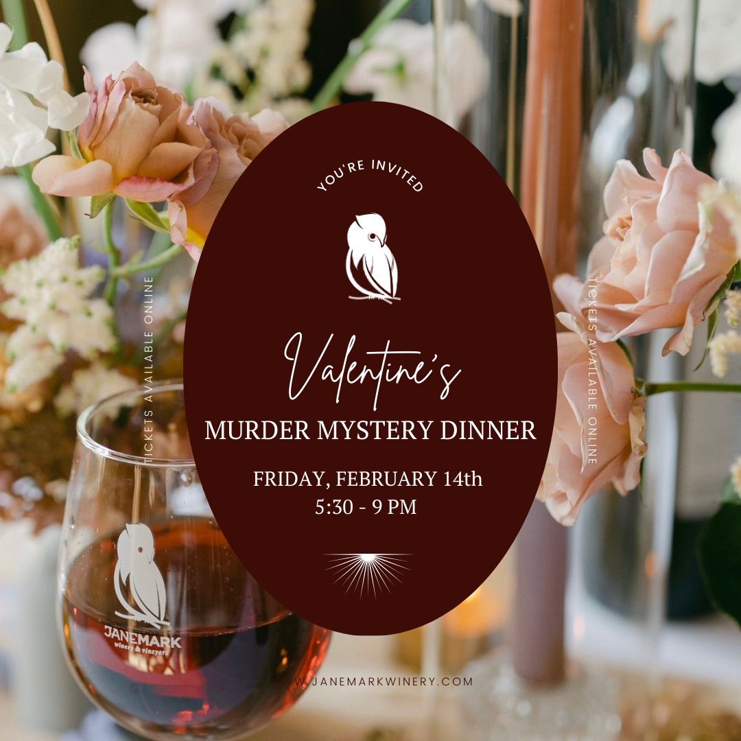 Valentine\u2019s Murder Mystery Dinner at Janemark