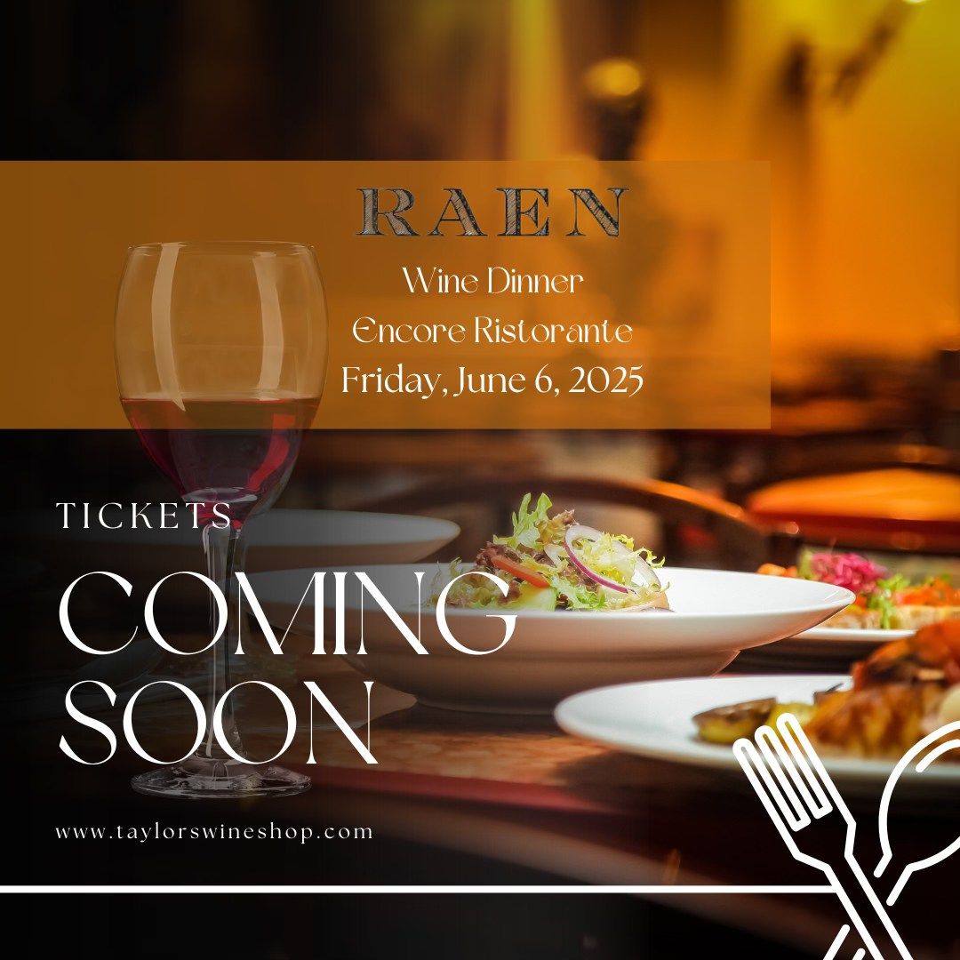 SAVE THE DATE - RAEN Wine Dinner