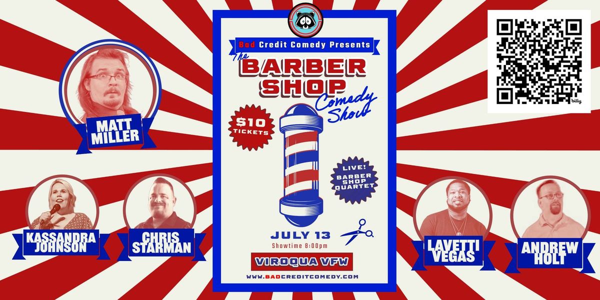Bad Credit Comedy Presents..."Barber Shop Comedy Show"