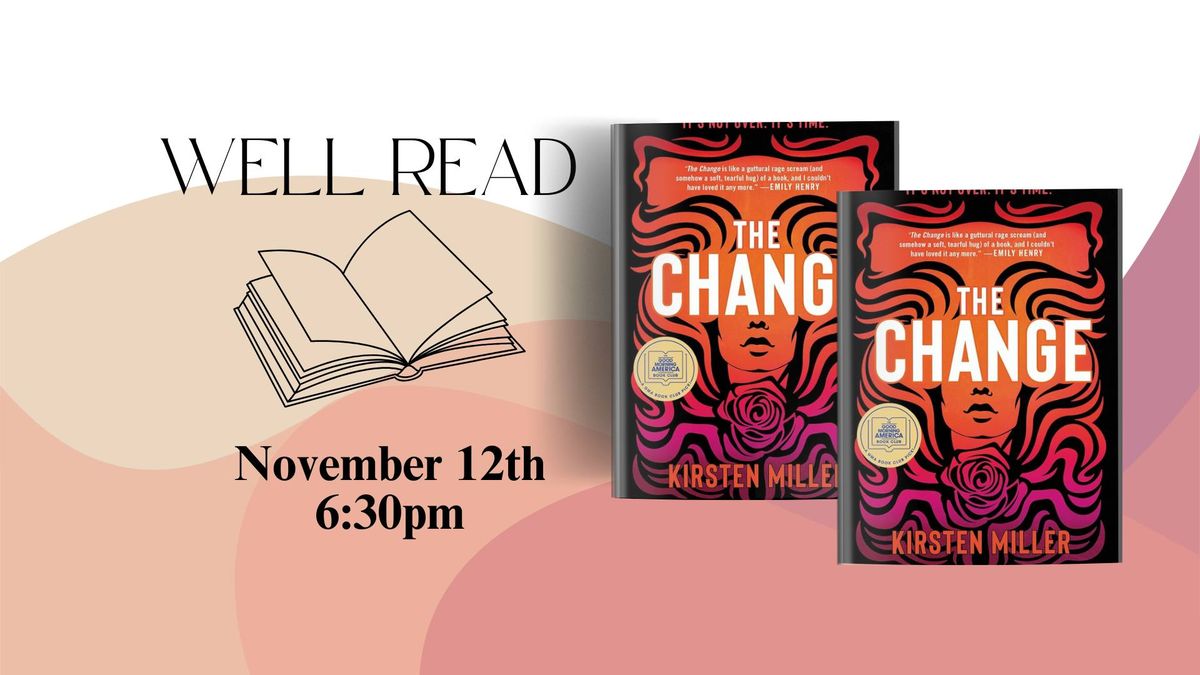 Well Read Book Club feat The Change by Kirsten Miller