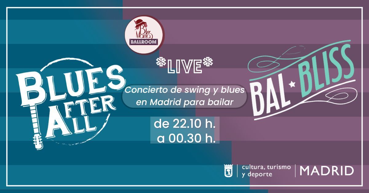 Bal Bliss + Blues After All \u00a1EN VIVO!