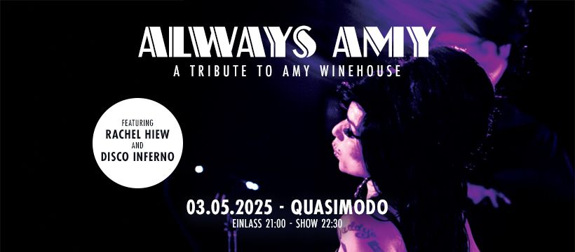 Always Amy \u00b7 A tribute to Amy Winehouse \u00b7 03.05.25