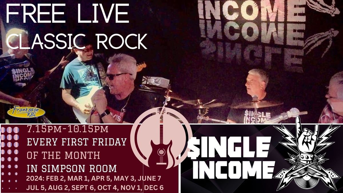 FREE LIVE CLASSIC ROCK MUSIC, EVERY FIRST FRIDAY OF THE MONTH!