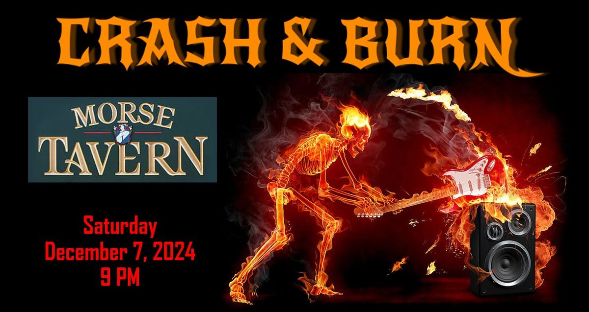 Crash & Burn at Morse Tavern - Natick