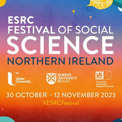 ESRC Festival of Social Science in NI 2023