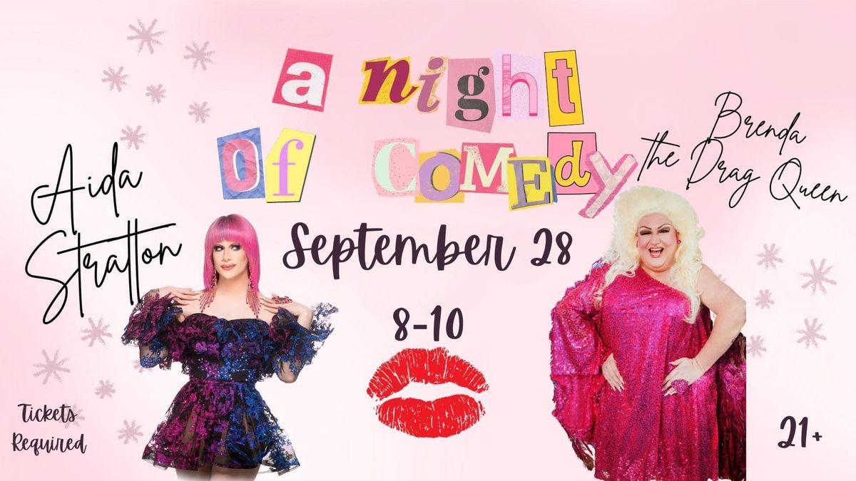 A Night of Comedy w\/ Brenda the Drag Queen and Aida Stratton