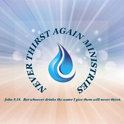 Never Thirst Again Ministries