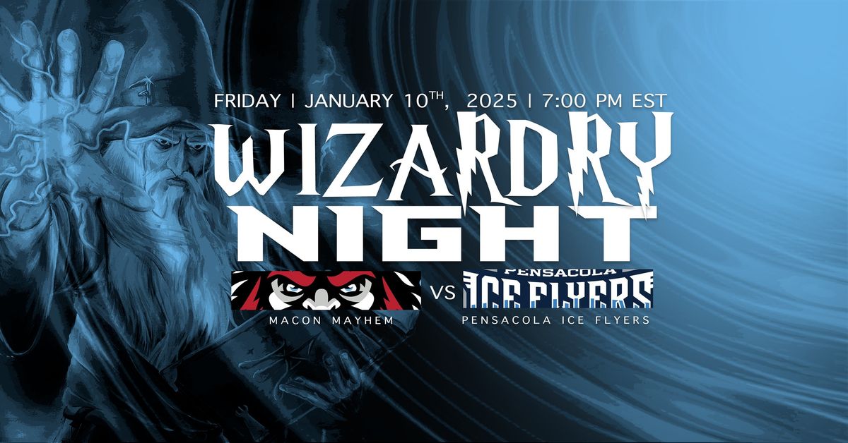 Pensacola at Macon - Wizardry Night