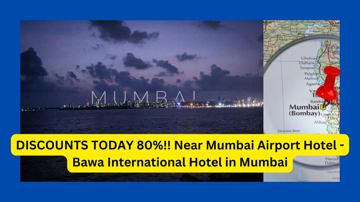 DISCOUNTS TODAY 80%!! Near Mumbai Airport Hotel - Bawa International Hotel in Mumbai