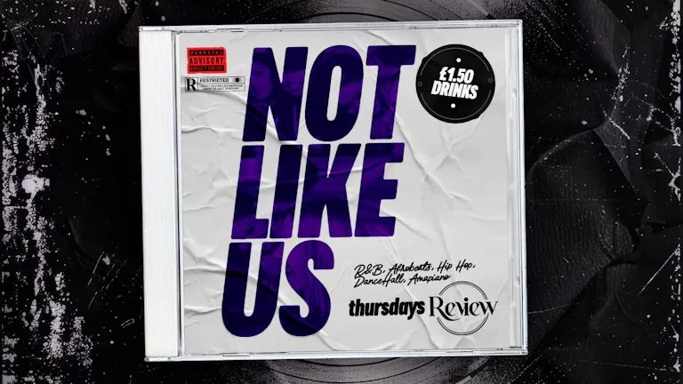 Not Like Us | Thursday Urban Vibe | \u00a31.50 Drinks | Freshers Launch