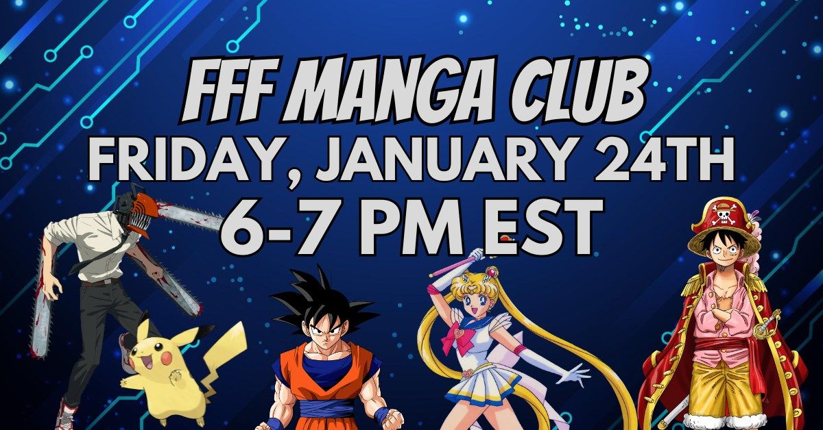 FFF Manga Club Friday, January 24th 6 PM 