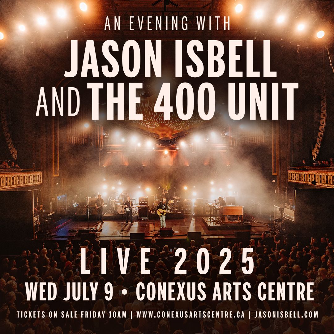 Jason Isbell and the 400 Unit at Conexus Arts Centre