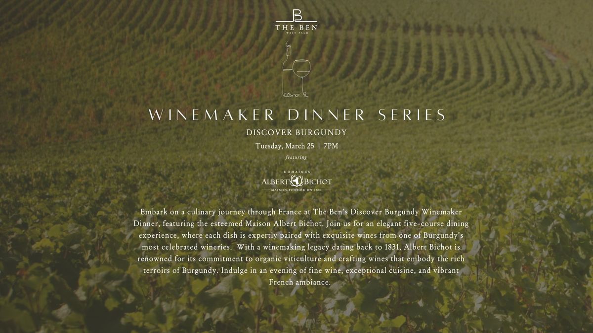 Winemaker Dinner Series: Discover Burgundy