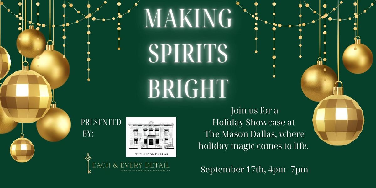 Making Spirits Bright... an experience at The Mason Dallas