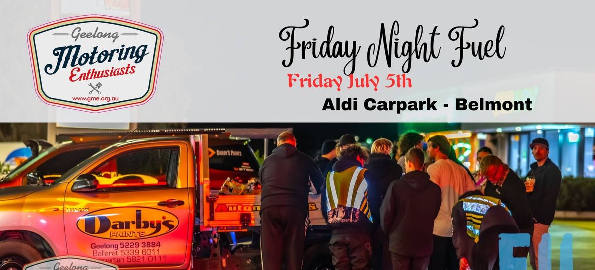 Friday Night Fuel - Aldi Belmont