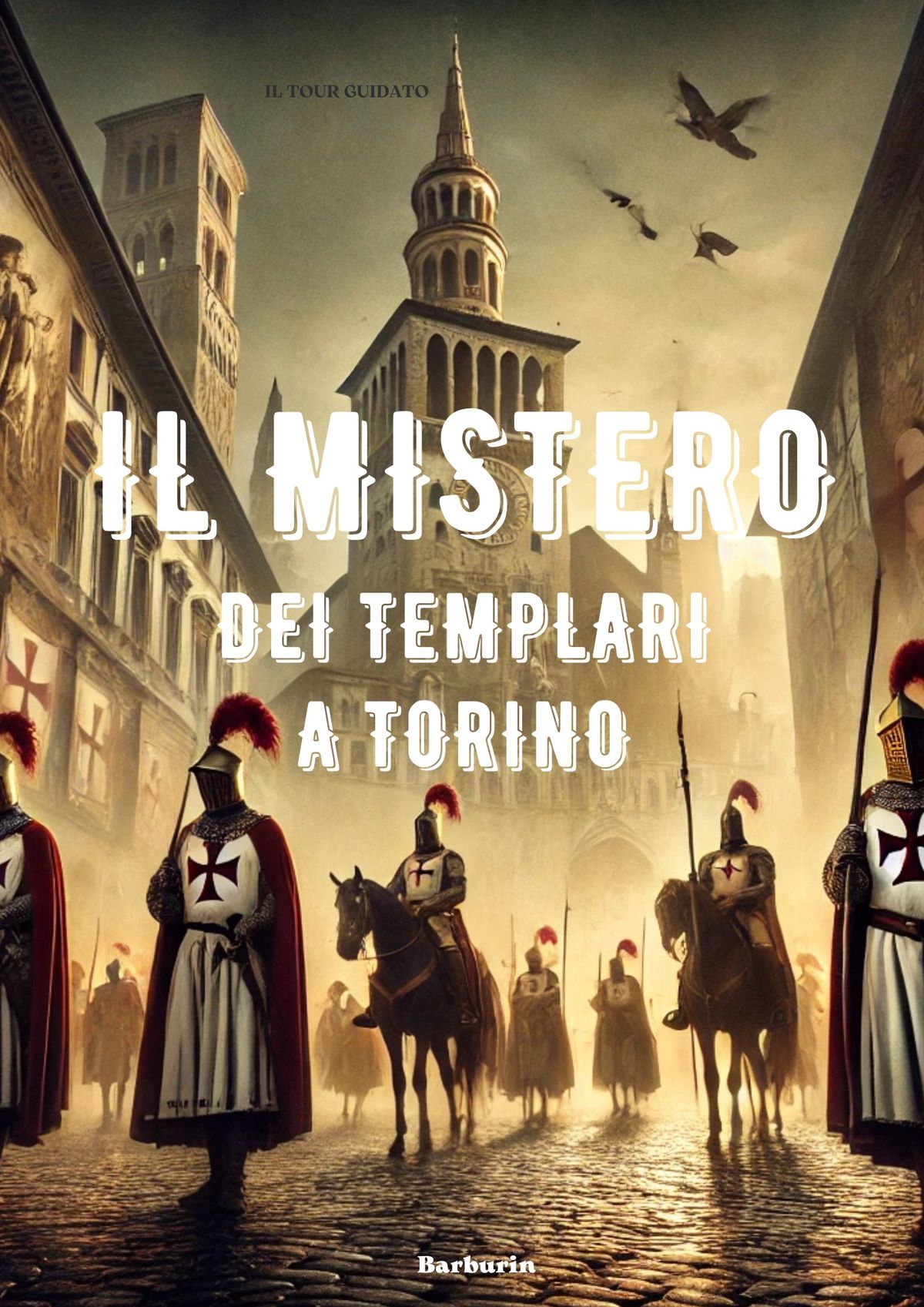 IL MISTERO DEI TEMPLARI A TORINO