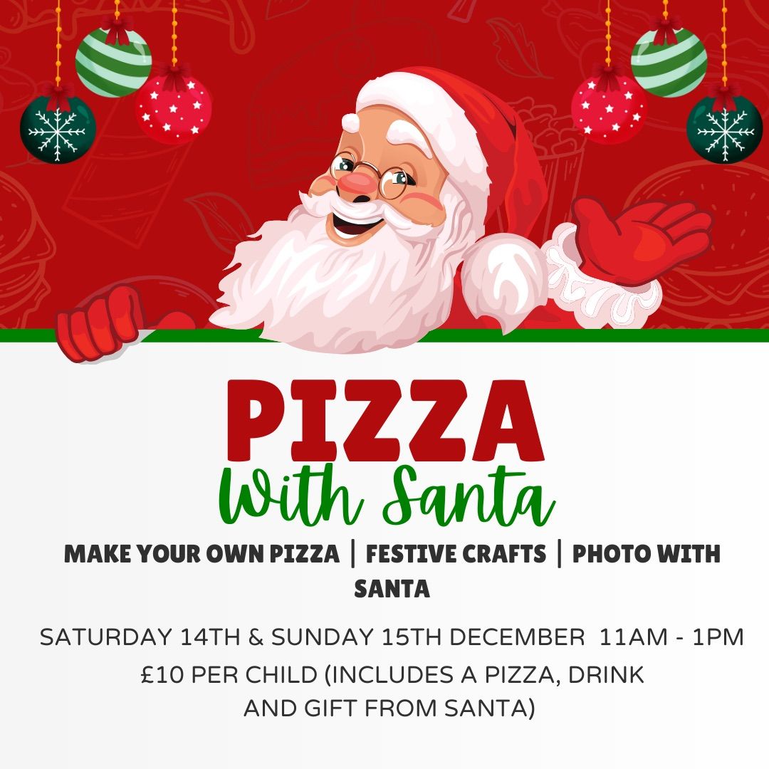 \ud83c\udf55 PIZZA WITH SANTA - SUN 15TH