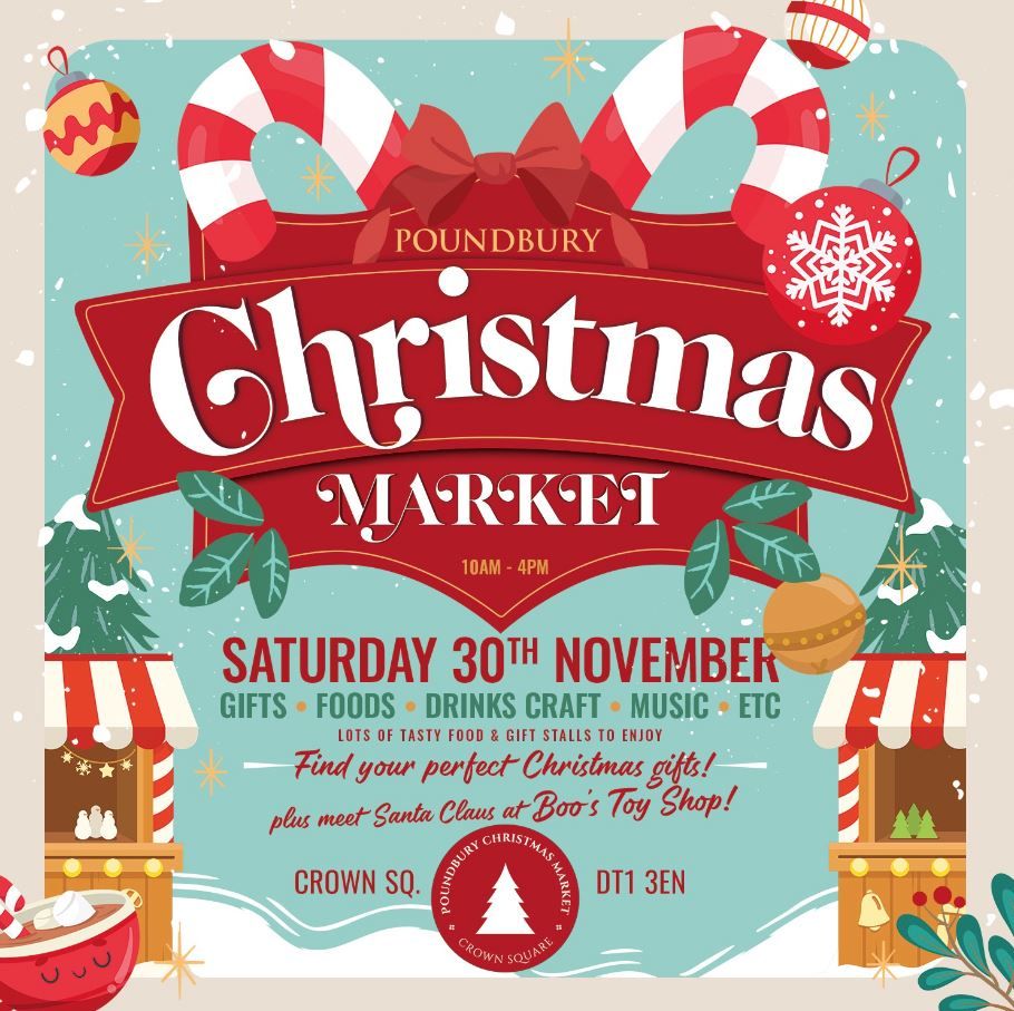 Poundbury Christmas Market, Crown Square, Sat 30th Nov