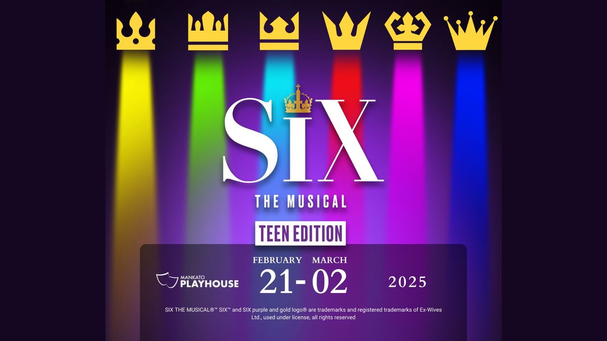 SIX THE MUSICAL: Teen Edition