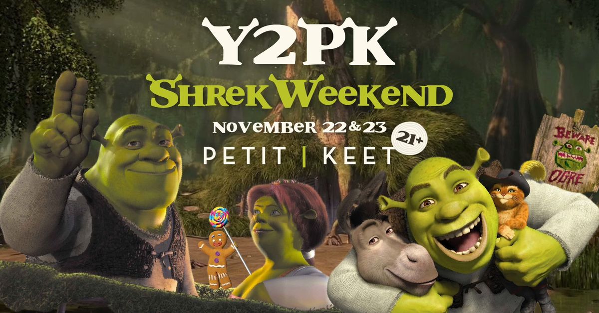 Shrek Weekend! \ud83d\udc9a