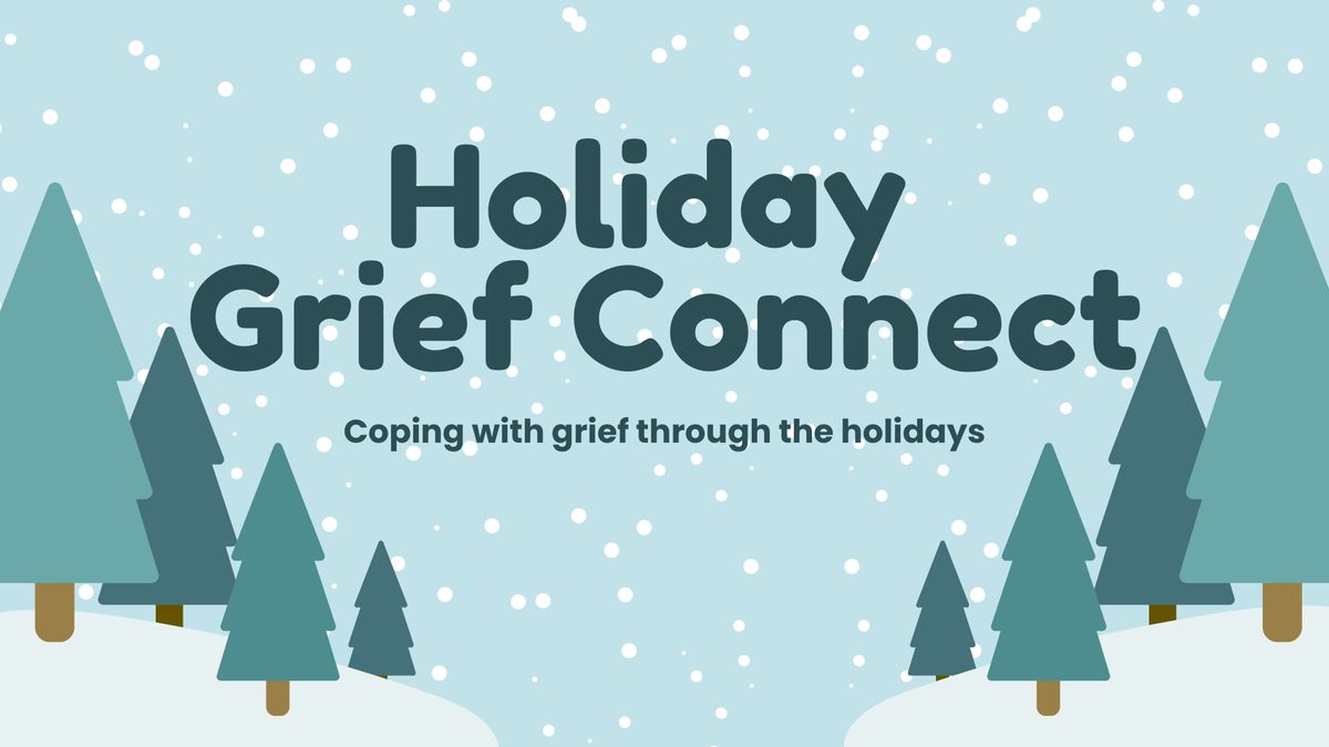 Holiday Grief Connect 