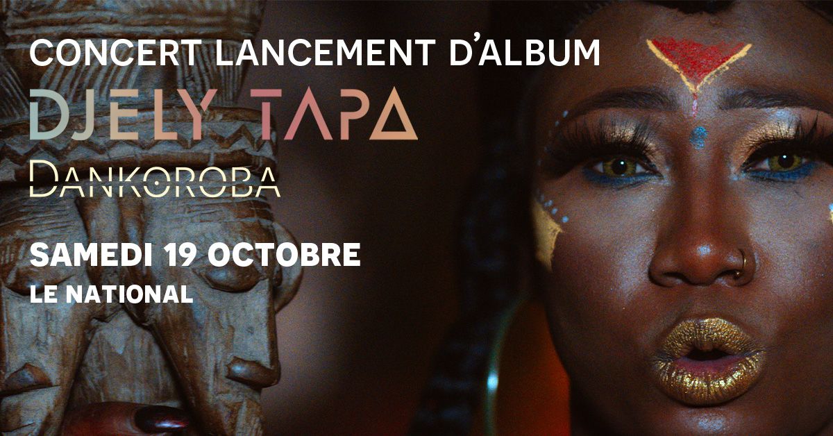 CONCERT LANCEMENT - DANKOROBA - DJELY TAPA