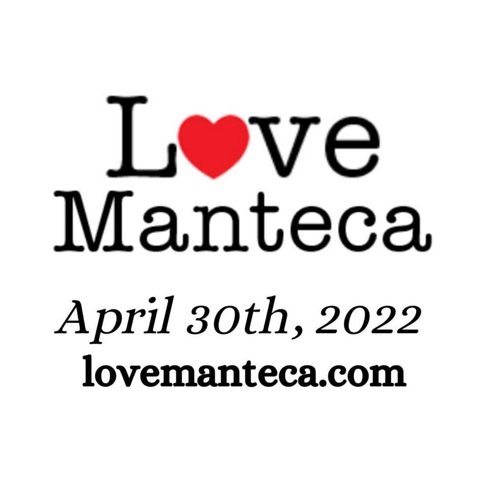 Love Manteca, Manteca, California, 30 April 2022