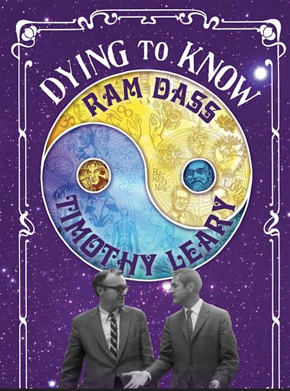 Free Film Screening of Dying to Know: Ram Dass & Timothy Leary