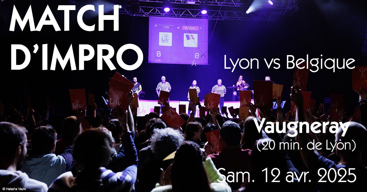 Match d\u2019impro - Lyon vs Belgique