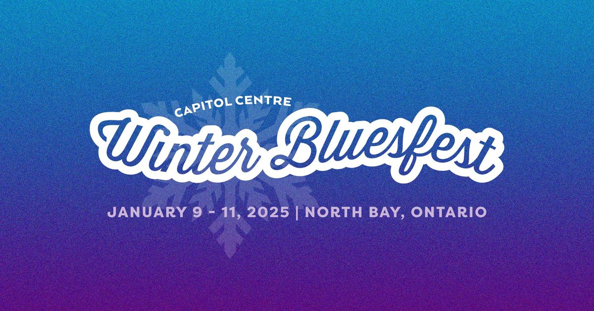 Capitol Centre presents Winter Bluesfest