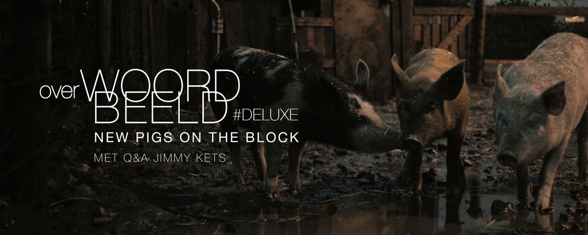 WOB#DELUXE New Pigs on the Block 