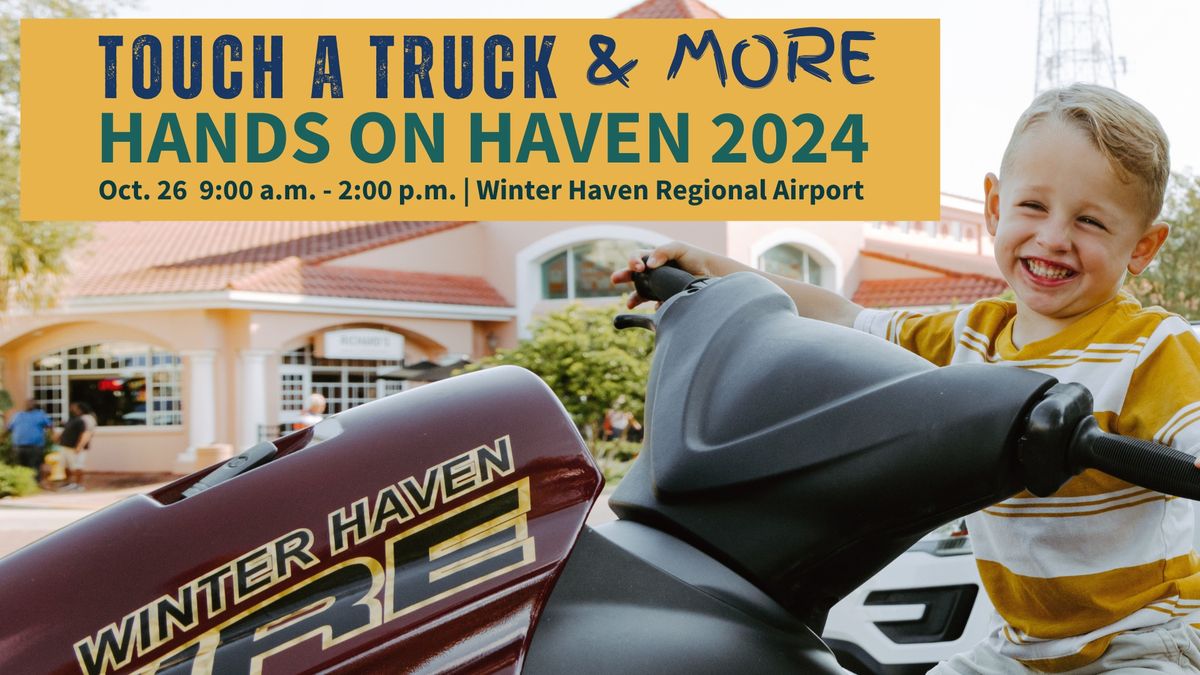 Touch-A-Truck & More: Hands on Haven 2024