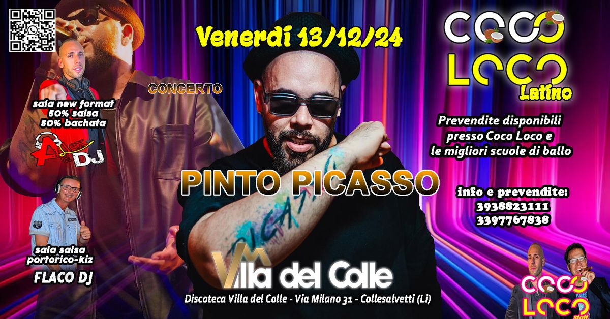 Venerdi 13\/12\/24 Pinto Picasso in Concerto @Villa del Colle Coco Loco Latino