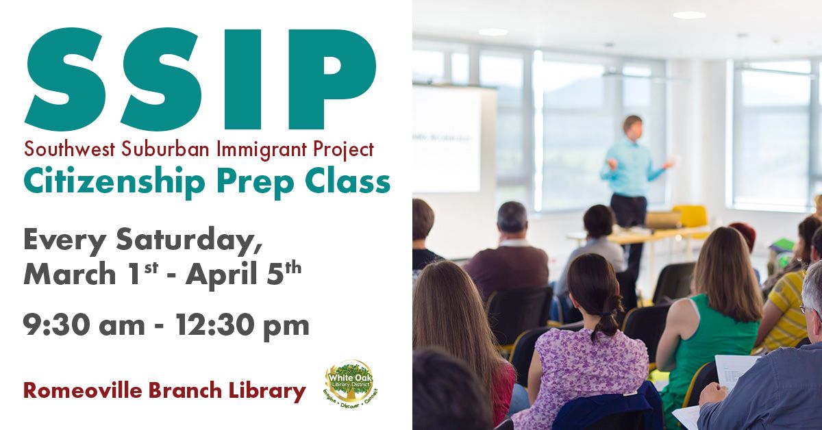 SSIP Citizenship Prep Classes \/ Clase de Preparaci\u00f3n Para la Ciudadan\u00eda