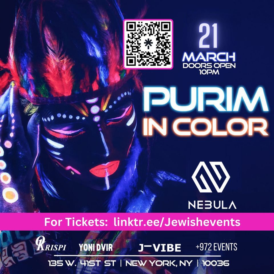 Purim 2024; Purim In Color @ NEBULA NYC , Nebula New York, Manhattan ...