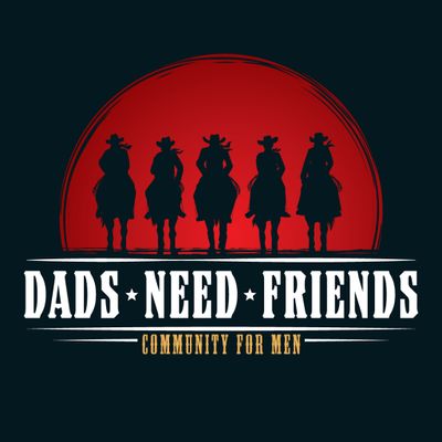 Dads Need Friends