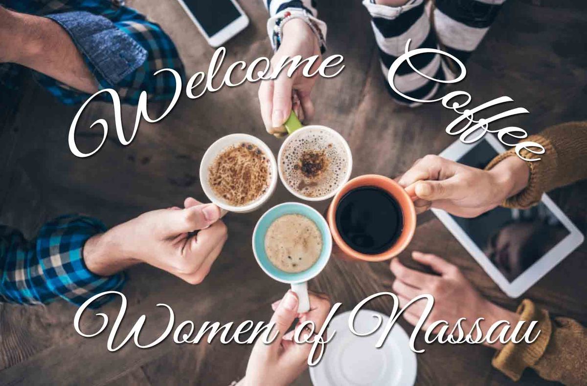 Women of Nassau Welcome Coffee