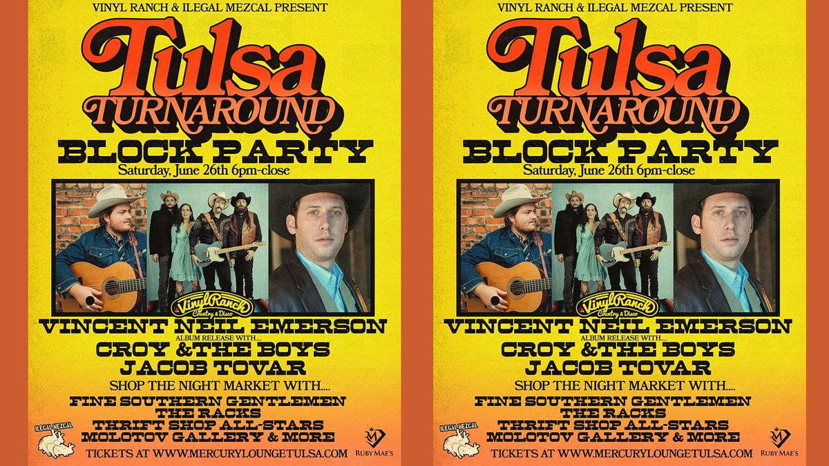 Tulsa Turnaround Block Party & Vincent Neil Emerson Album Release Show