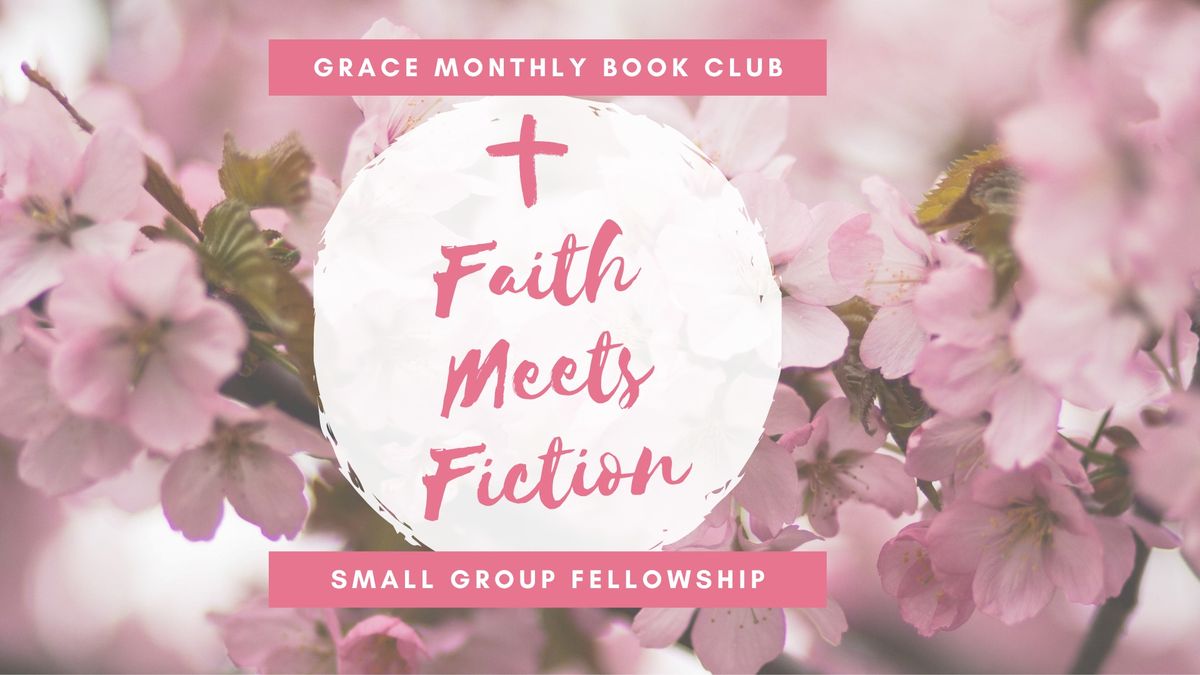 Faith Meets Fiction Grace Monthly Book Club