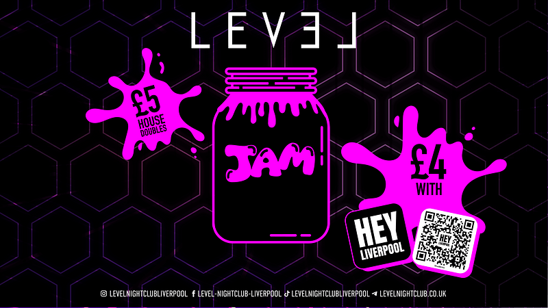 JAM FRIDAYS - \u00a34 DOUBLES ALL NIGHT w\/ HEY LIVERPOOL